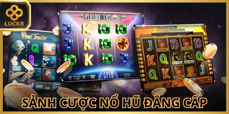 Sảnh cược đẳng cấp phù hợp mọi đối tượng người chơi